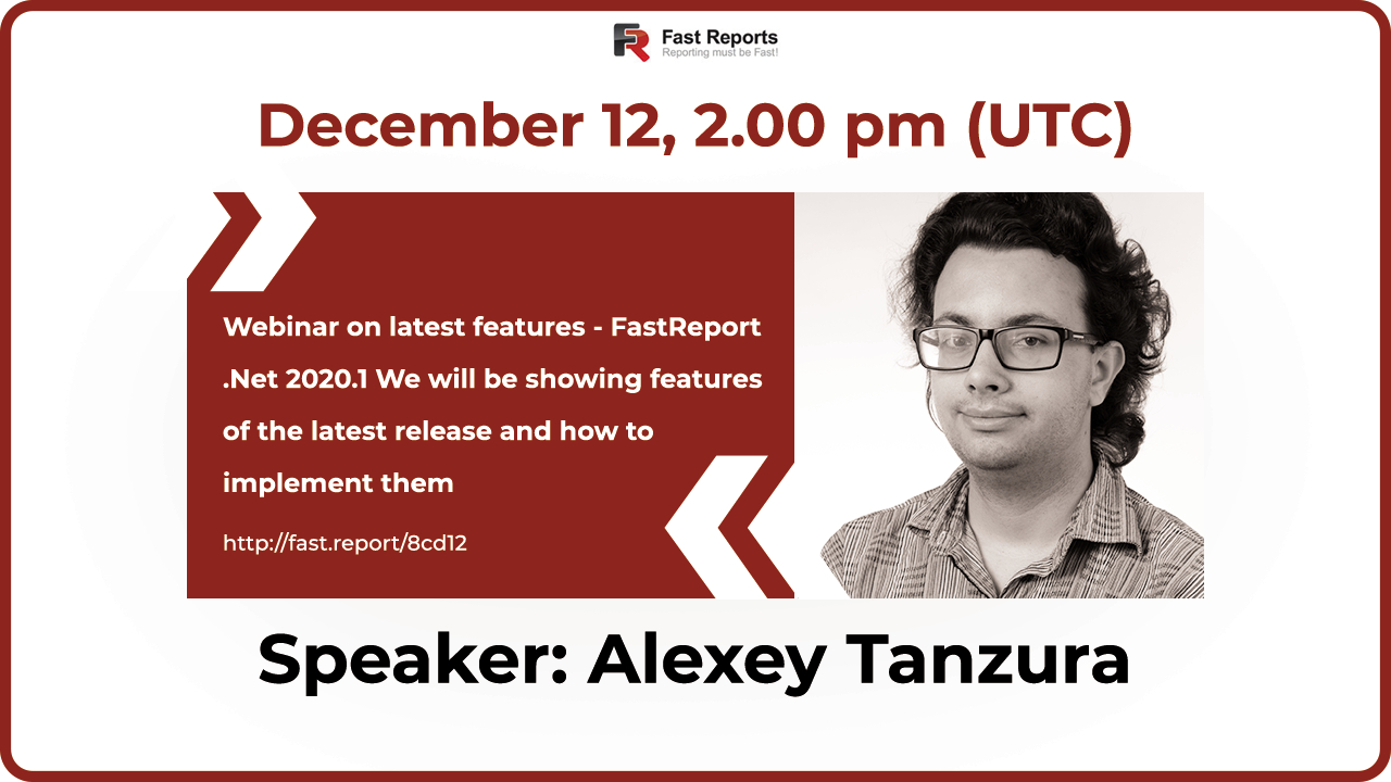 通知:关于跨年新版本FastReport.Net 2020.1新功能的网络研讨会即将召开啦! 通知:关于跨年新版本FastReport.Net 2020.1新功能的网络研讨会即将召开啦!